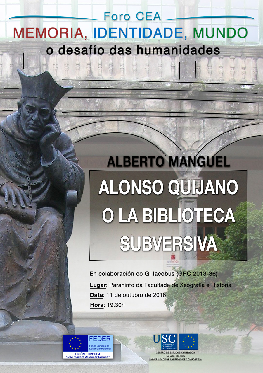 Alberto Manguel: Alonso Quijano o la biblioteca subversiva