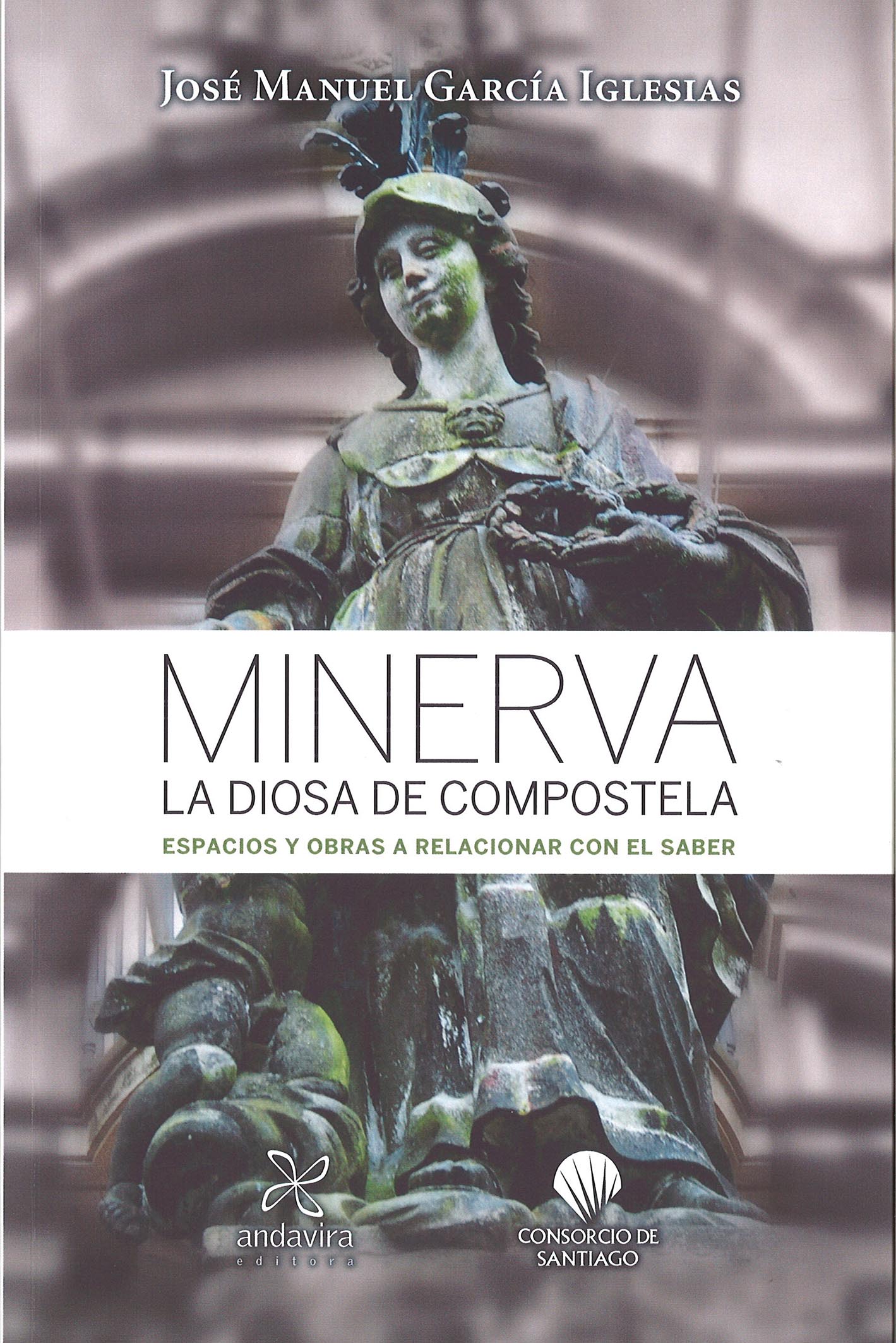 Minerva, la diosa de Compostela