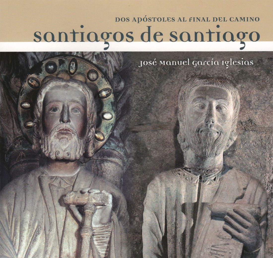 Santiagos de Santiago. Dos apóstoles al final del camino